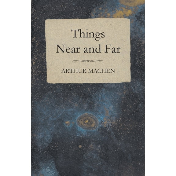 Things Near and Far, (Paperback)
