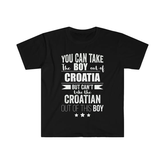 Can't take Croatian Pride out of boy Croatia Unisex T-shirt S-3XL Proud