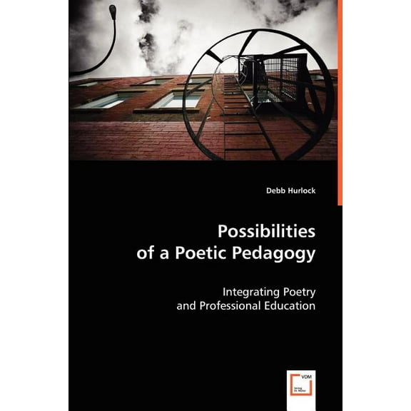 Possibilities of a Poetic Pedagogy (Paperback)
