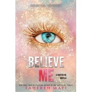 Shatter Me: E Believe Me, Book 13, (Paperback)