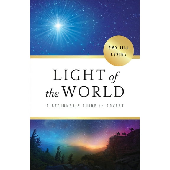 Pre-Owned Light of the World: A Beginner's Guide to Advent (Paperback) 1501884352 9781501884351