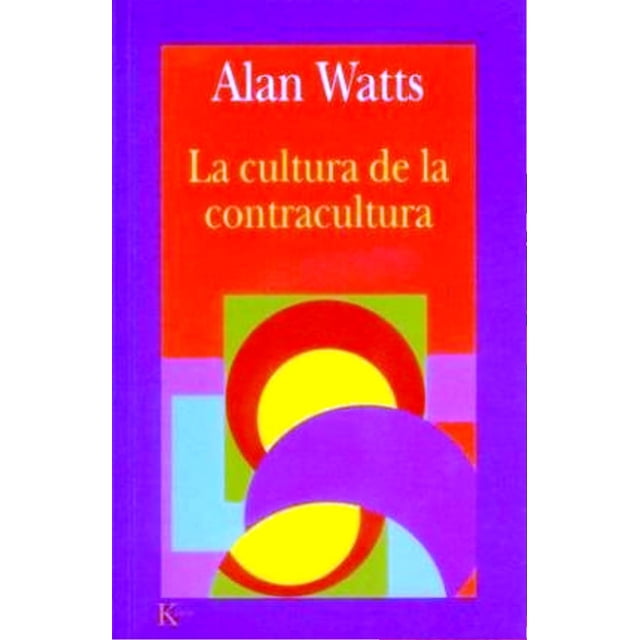 La Cultura de la Contracultura KAIROS Alan Watts