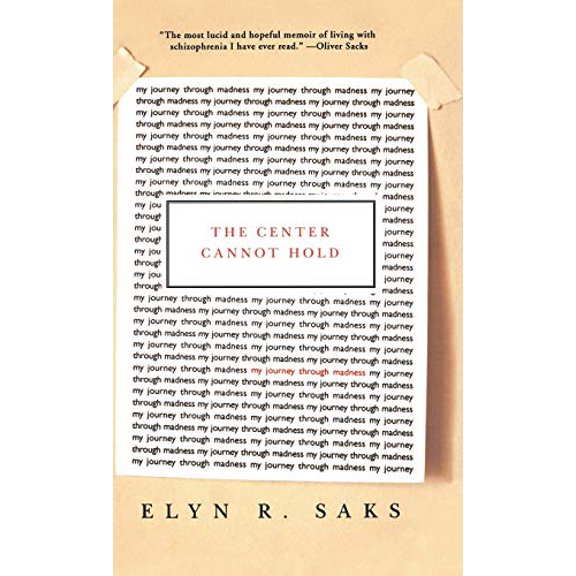 Pre-Owned The Center Cannot Hold: My Journey Through Madness (Hardcover) 140130138X 9781401301385