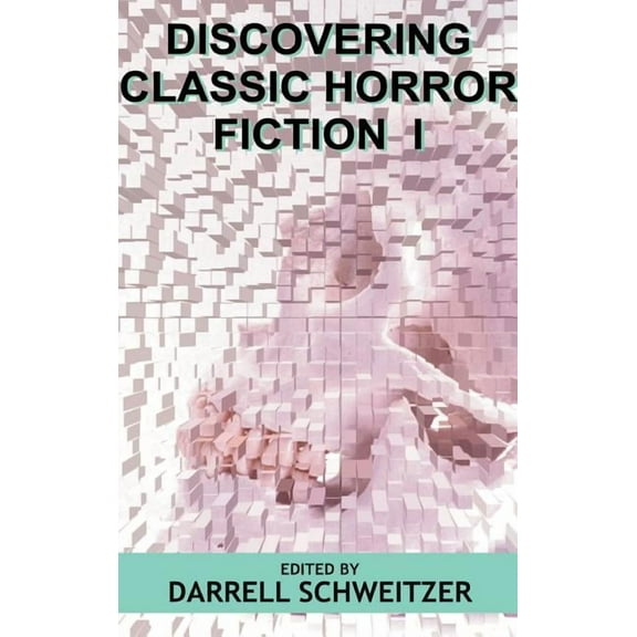 Discovering Classic Horror Fiction I, (Hardcover)