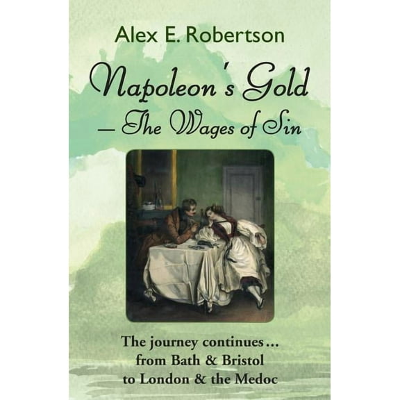 Nathaniel Parry Napoleon's Gold: The Wages of Sin, Book 2, (Paperback)