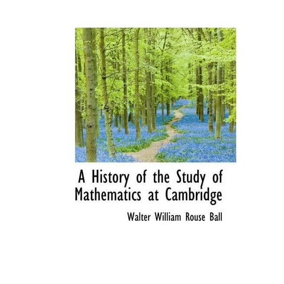 A History of the Study of Mathematics at Cambridge (Hardcover)