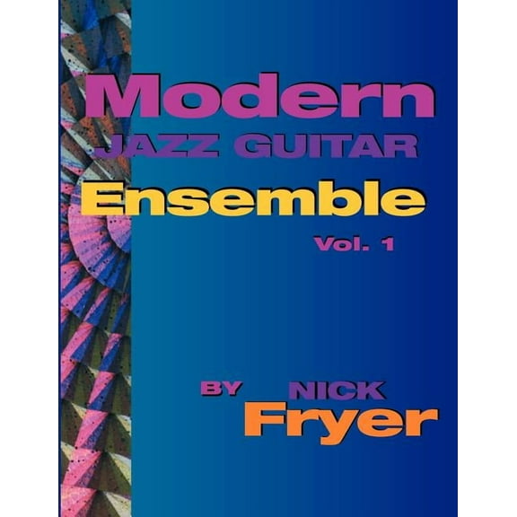 Modern Jazz Guitar Ensemble Vol. 1