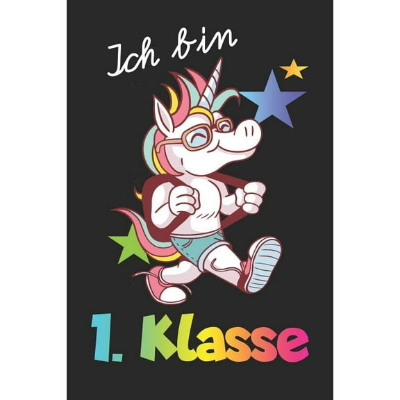 Ich bin 1. Klasse: A5 Lineatur 1 / Schulheft / Schreibheft / für 1. Klasse und Erstklässler (Paperback)