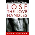 thumbnail image 1 of Pre-Owned Lose the Love Handles: 30 Days to an Arrow-Straight Waist! (Unknown) 0517887959 9780517887950, 1 of 1