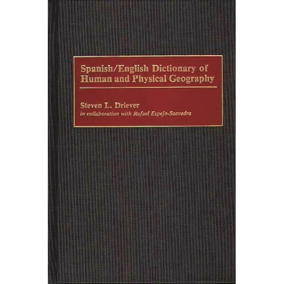Spanish/English Dictionary of Human and Physical Geography, (Hardcover)