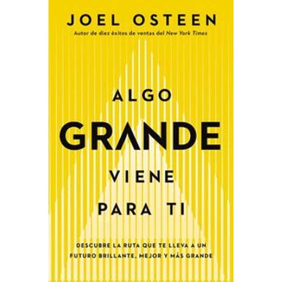 Libro Algo Grande Viene Para Ti Tapa Blanda, Autor Joel Osteen, Editorial Faithwords