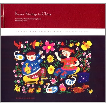 Peintures Paysannes en Chine; Couverture Rigide