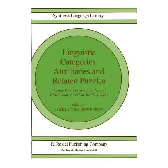 Studies in Linguistics and Philosophy Linguistic Categories: Auxiliaries and Related Puzzles: Volume Two: The Scope, Order, and Distribution of English Auxili, Book 20, (Hardcover)
