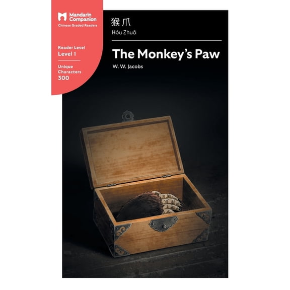 The Monkey's Paw: Mandarin Companion Graded Readers Level 1