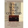 thumbnail image 1 of Pre-Owned The Votes That Counted : How the Court Decided the 2000 Presidential Election (Hardcover), 1 of 1