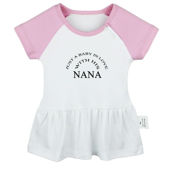 Just A Baby In Love With His Nana Funny Dresses For Baby, Newborn Babies Skirts, Infant Princess Dress, 0-24M Kids Graphic Clothes (Pink Raglan Dresses, 0-6 Months)