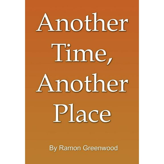 Another Time, Another Place, (Hardcover)