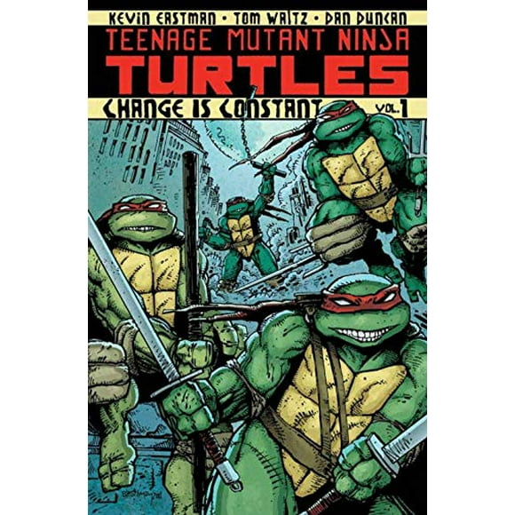 Teenage Mutant Ninja Turtles Volume 1: Change is Constant