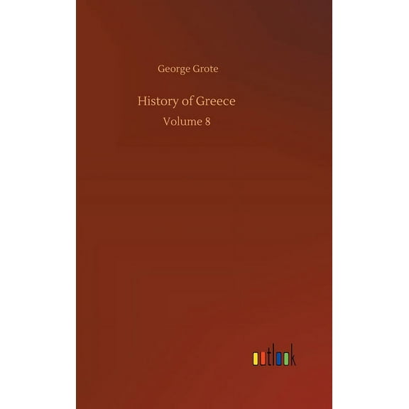History of Greece: Volume 8 (Hardcover)