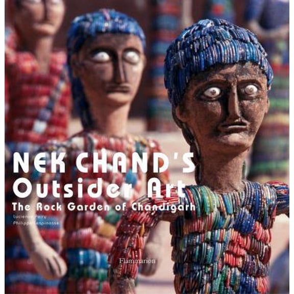 Pre-Owned Nek Chand's Outsider Art: The Rock Garden of Chandigarh (Hardcover) 2080305182 9782080305183