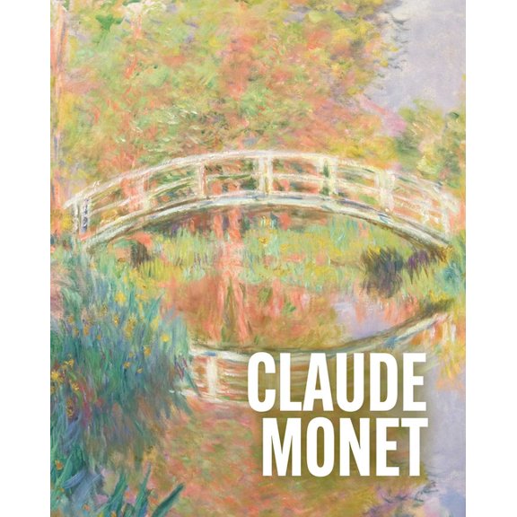 Art Masters Art Masters: Claude Monet, (Hardcover)