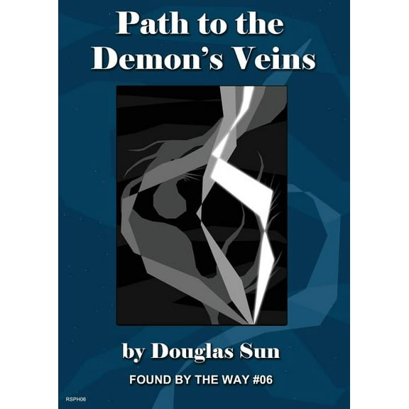 Path to the Demon's Veins: Found by the Way #06, (Paperback)