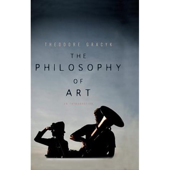Pre-Owned The Philosophy of Art: An Introduction