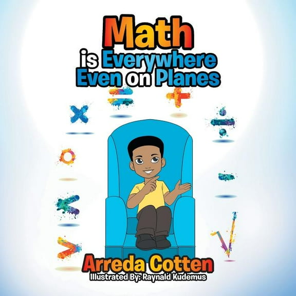 Math Is Everywhere - Even on Planes, (Paperback)