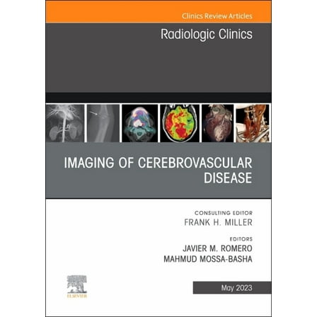 Clinics: Radiology Imaging of Cerebrovascular Disease, an Issue of Radiologic Clinics of North America: Volume 61-3, Book 61, (Hardcover)