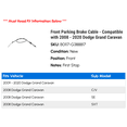 thumbnail image 2 of Front Parking Brake Cable - Compatible with 2008 - 2020 Dodge Grand Caravan 2009 2010 2011 2012 2013 2014 2015 2016 2017 2018 2019, 2 of 2