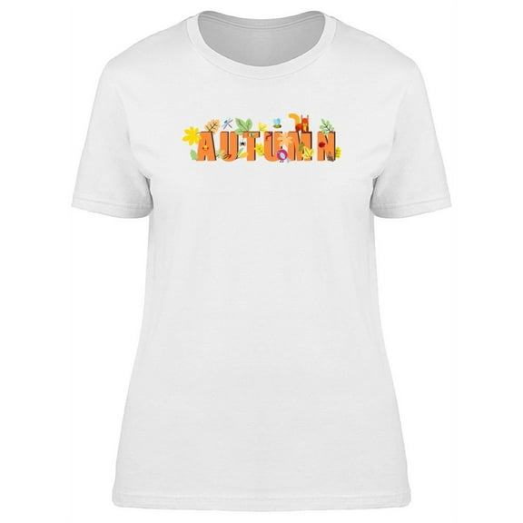 Autumn Word Decorated T-Shirt Women -Image by Shutterstock, Female Medium