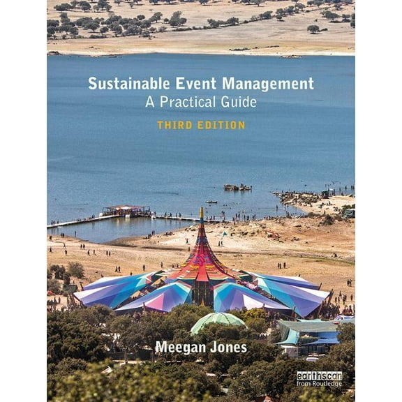 Sustainable Event Management: A Practical Guide, (Paperback)