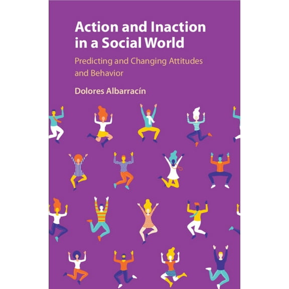 Action and Inaction in a Social World, (Paperback)