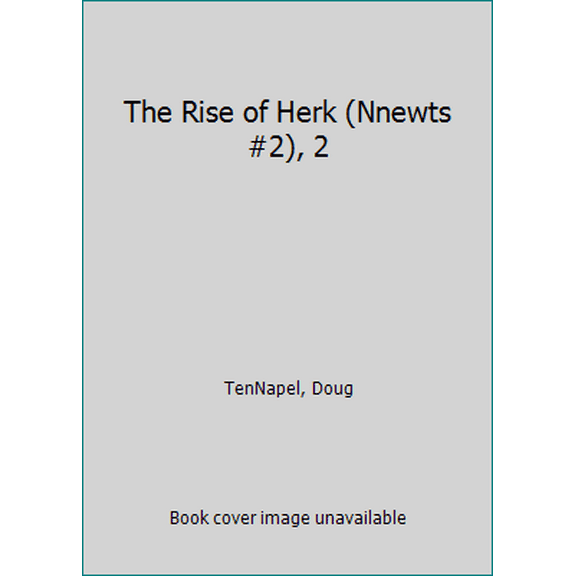 Pre-Owned The Rise of Herk (Nnewts #2), 2 (Paperback) 0545676541 9780545676540
