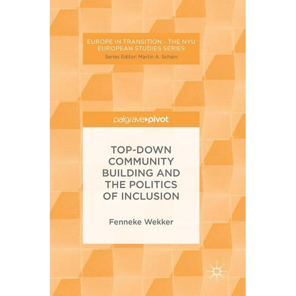 Top-Down Community Building and the Politics of Inclusion
