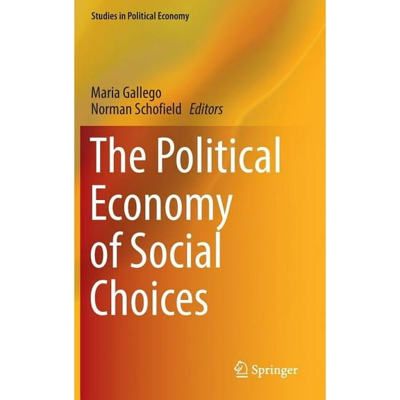 Studies in Political Economy The Political Economy of Social Choices, (Hardcover)