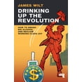 thumbnail image 2 of Pre-Owned Drinking Up the Revolution: How to Smash Big Alcohol and Reclaim Working-Class Joy (Paperback) 1913462765 9781913462765, 2 of 2