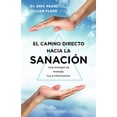 thumbnail image 1 of Libro El Camino Directo Hacia La Sanacion Tapa Blanda, Autor Eric Pearl, Editorial Ediciones Obelisco, 1 of 2