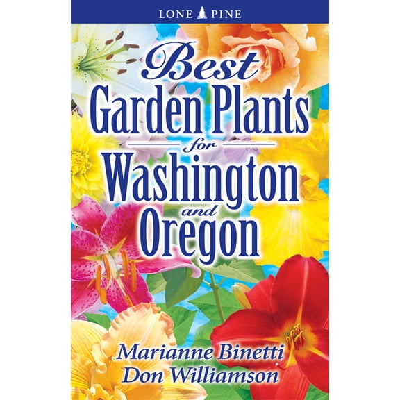 Best Garden Plants for Washington and Oregon, (Paperback)