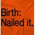 thumbnail image 2 of Nailed It Birth Funny Cute Adorable Toddler Boy Girl T Shirt Infant Toddler Brisco Brands 3T, 2 of 6