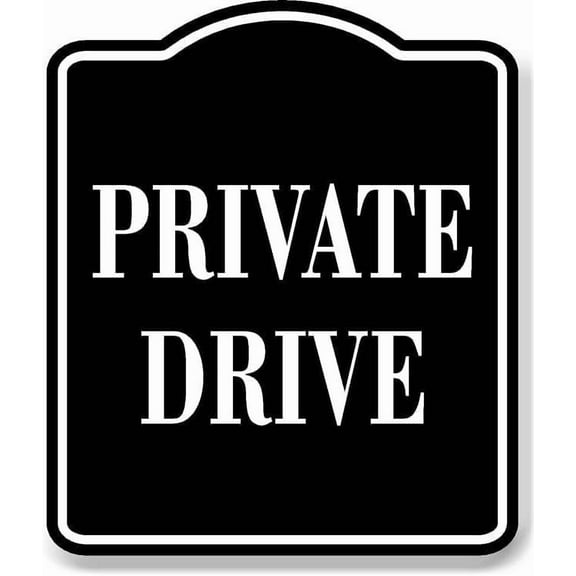 Private Drive BLACK Aluminum Composite Sign, 8.5"x10"