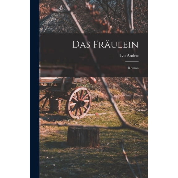 Das Fräulein; Roman (Paperback)
