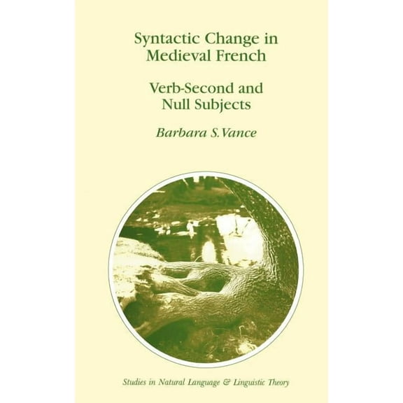Studies in Natural Language and Linguist Syntactic Change in Medieval French, Book 41, (Hardcover)