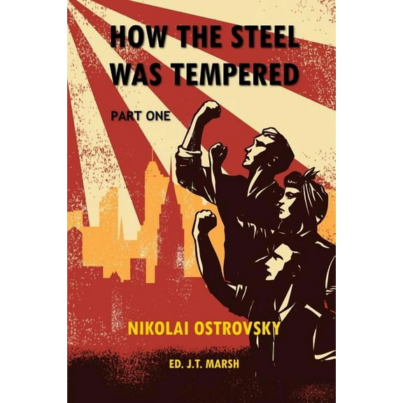 How the Steel Was Tempered: Part One (Trade Paperback), (Paperback)