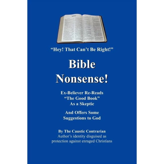 Bible Nonsense!: Hey! That Can't Be Right!, (Paperback)
