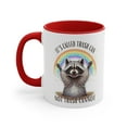 thumbnail image 3 of It's Called Trash Can Not Trash Cannot Funny Raccoon Accent Coffee Mug,11oz, 3 of 4
