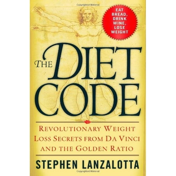 Pre-Owned The Diet Code: Revolutionary Weight Loss Secrets from Da Vinci and the Golden Ratio (Hardcover) 0446578878 9780446578875