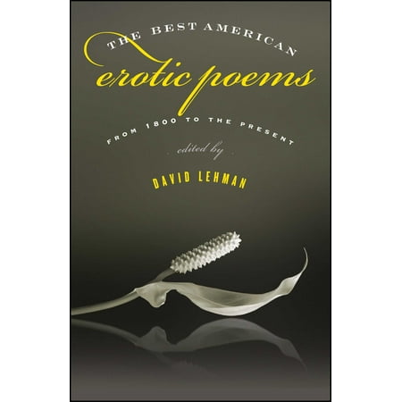 The Best American Erotic Poems : From 1800 to the (Best Presents From Nyc)