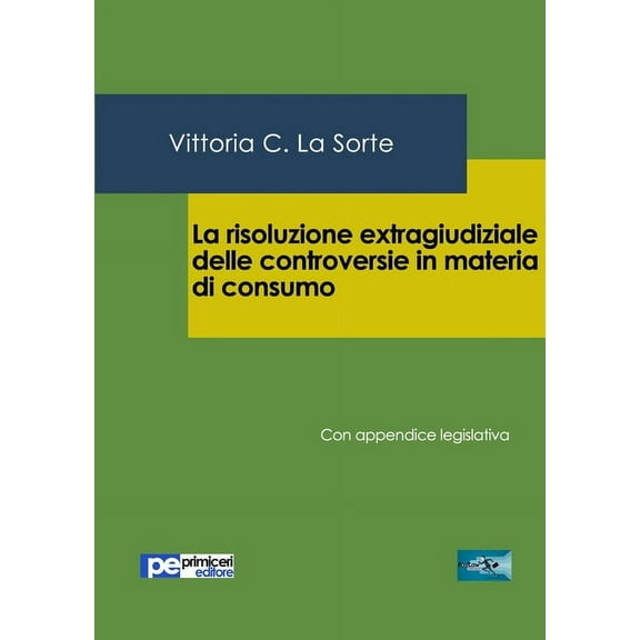 La risoluzione extragiudiziale delle controversie in materia di consumo (Paperback)
