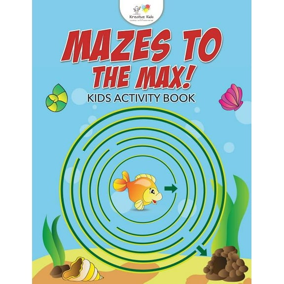 Mazes to the Max! Kids Activity Book (Paperback)
